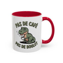 Mug Pas de Café Pas de Boulot – Tasse Humour Dinosaure Café Cadeau Collègue Homme Femme Noir Bleu Rouge 325ml