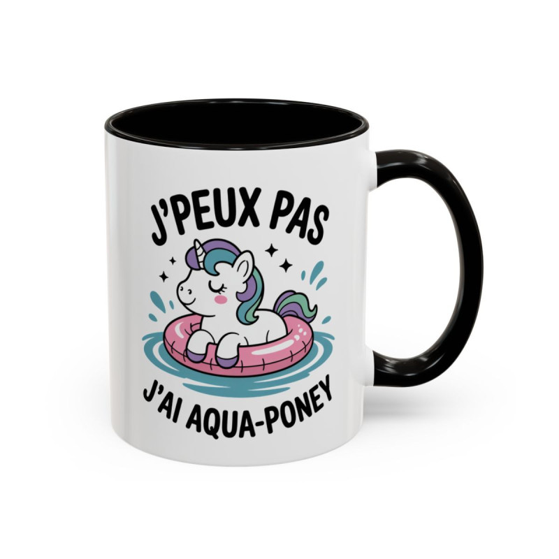Mug J’peux pas j’ai Aqua-Poney – Tasse Humour Licorne Cadeau Femme Fille Collègue Noir Bleu Rouge 325ml