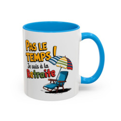 Mug Retraite Humour – Tasse Pas Le Temps Je Suis à la Retraite Cadeau Départ Retraite Homme Femme Noir Bleu Rouge 325ml
