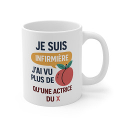 Mug Infirmière Humoristique – “J’ai Vu Plus de  qu’une Actrice” – Tasse Métier Santé Drôle 325ml
