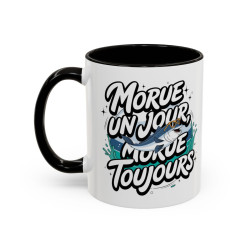 Tasse Morue Un Jour Morue Toujours – Mug Humour Poisson – Cadeau Drôle Original – Céramique 325ml