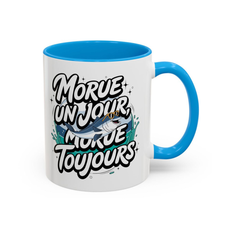 Tasse Morue Un Jour Morue Toujours – Mug Humour Poisson – Cadeau Drôle Original – Céramique 325ml