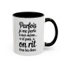 Tasse Parfois Je Me Suis Énervée Et Puis J’ai Bu Tous Les Deux – Mug Humour Citation – Céramique 325ml
