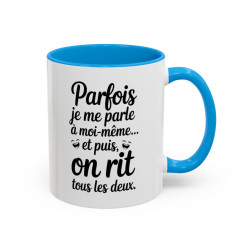 Tasse Parfois Je Me Suis Énervée Et Puis J’ai Bu Tous Les Deux – Mug Humour Citation – Céramique 325ml