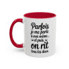 Tasse Parfois Je Me Suis Énervée Et Puis J’ai Bu Tous Les Deux – Mug Humour Citation – Céramique 325ml