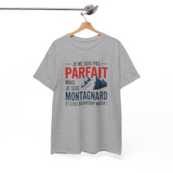T-shirt Humour Je ne suis pas Parfait mais je suis Montagnard – Tee Shirt Randonnée Montagne Unisexe