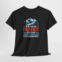 T-shirt Humour Je ne suis pas Parfait mais je suis Montagnard – Tee Shirt Randonnée Montagne Unisexe Noir