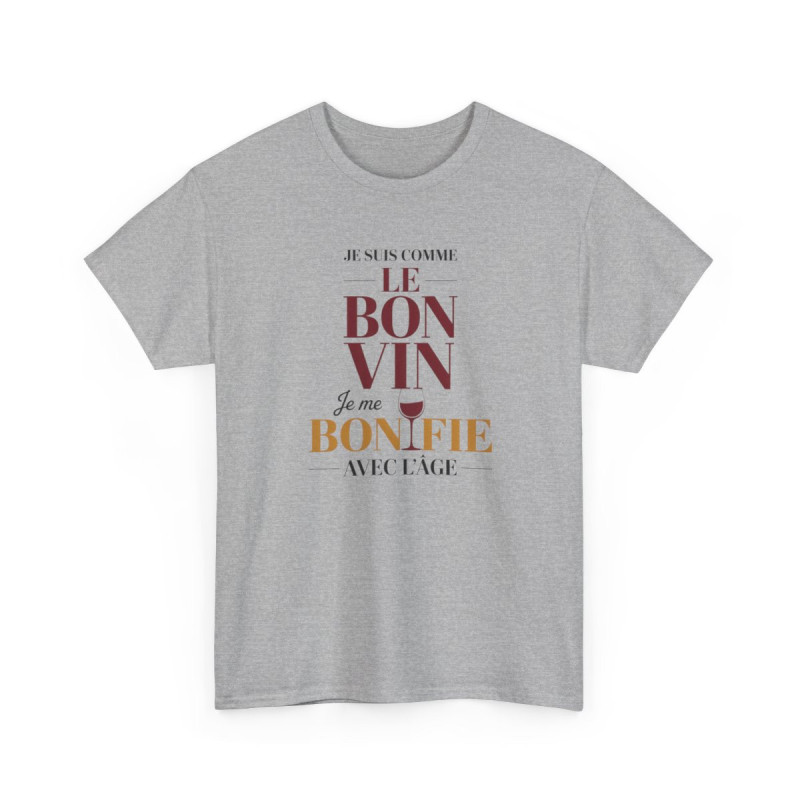 T-shirt Humour Je Suis Comme le Bon Vin Je me Bonifie Avec l’Âge – Tee Shirt Anniversaire Drôle Unisexe Blanc Gris