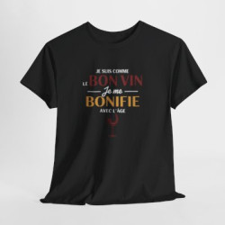 T-shirt Humour Je Suis Comme le Bon Vin Je me Bonifie Avec l’Âge – Tee Shirt Drôle Vin Anniversaire Unisexe Noir