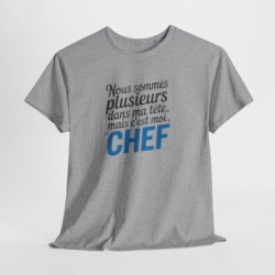 T-shirt Humour Nous Sommes Plusieurs Dans Ma Tête Mais C’est Moi le Chef – Tee Shirt Drôle Citation Unisexe Blanc Gris Sport