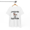 T-shirt J’Peux Pas J’Ai Équitation – Tee Shirt Humour Cavalière Cheval Unisexe Blanc Gris Sport – Idée Cadeau Passion Équitation