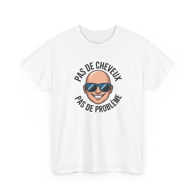 T-shirt Pas de Cheveux Pas de Problème – Tee Shirt Humour Chauve Homme  Blanc Gris Sport Noir Calvitie