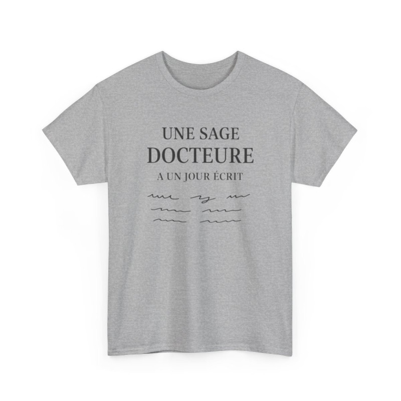 T-shirt Humour Médecin “Une Sage Docteure a un Jour Écrit” – Tee Shirt Profession Médicale  Blanc, Gris Sport et Noir