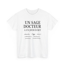 T-shirt Humour Médecin “Un Sage Docteur a Un Jour Écrit…” – Design Médical Drôle – Unisexe – Blanc, Gris Sport ou Noir