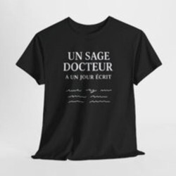 T-shirt Humour Médecin “Un Sage Docteur a Un Jour Écrit…” – Design Médical Drôle – Unisexe – Blanc, Gris Sport ou Noir