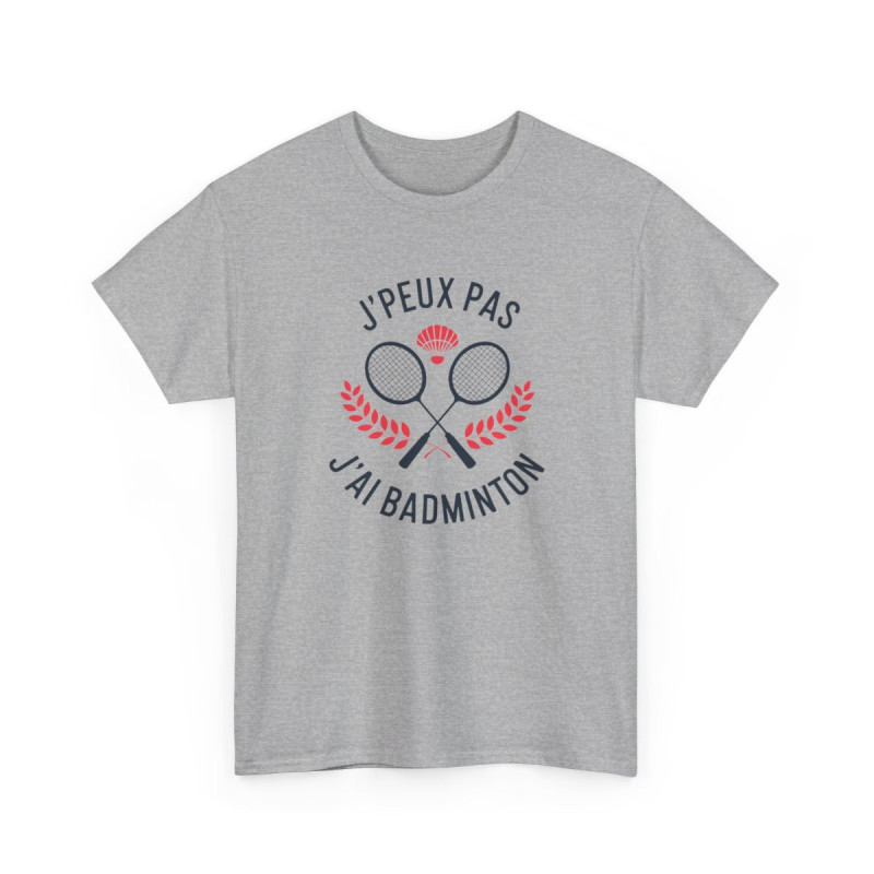 T-shirt Badminton Humour J’peux pas j’ai Badminton – Tee Shirt Sport Raquette – Blanc Gris Sport Noir