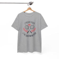 T-shirt Badminton Humour J’peux pas j’ai Badminton – Tee Shirt Sport Raquette – Blanc Gris Sport Noir