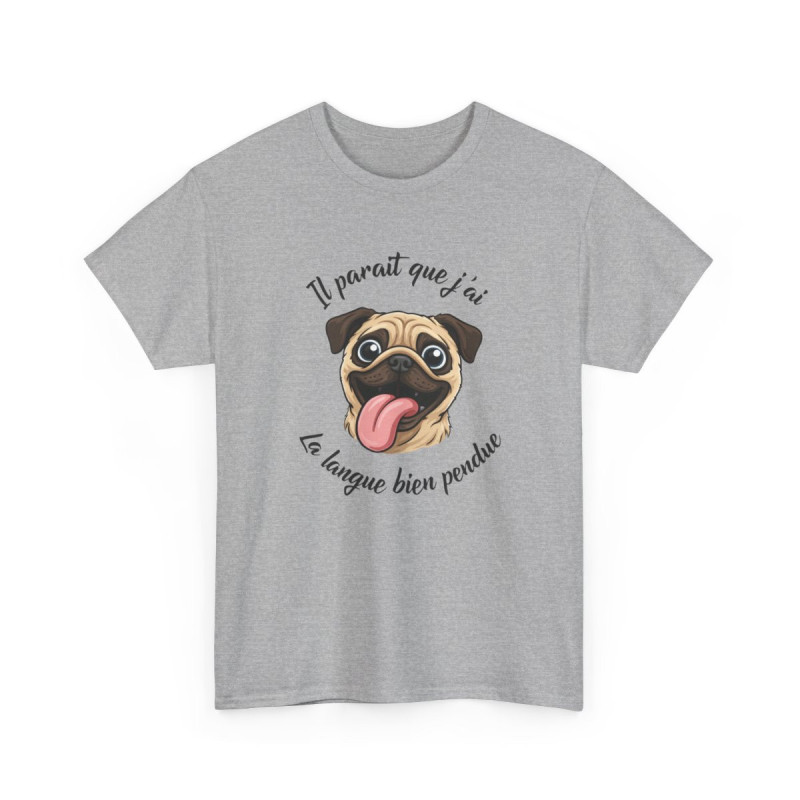 Tee Shirt Carlin Humour Il paraît que j’ai la langue bien pendue – T-shirt Chien Mignon et Drôle Blanc Gris Noir