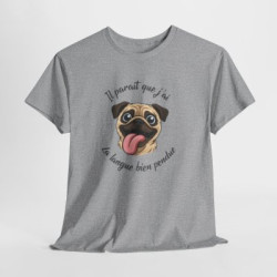 Tee Shirt Carlin Humour Il paraît que j’ai la langue bien pendue – T-shirt Chien Mignon et Drôle Blanc Gris Noir