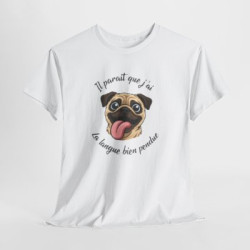 Tee Shirt Carlin Humour Il paraît que j’ai la langue bien pendue – T-shirt Chien Mignon et Drôle Blanc Gris Noir