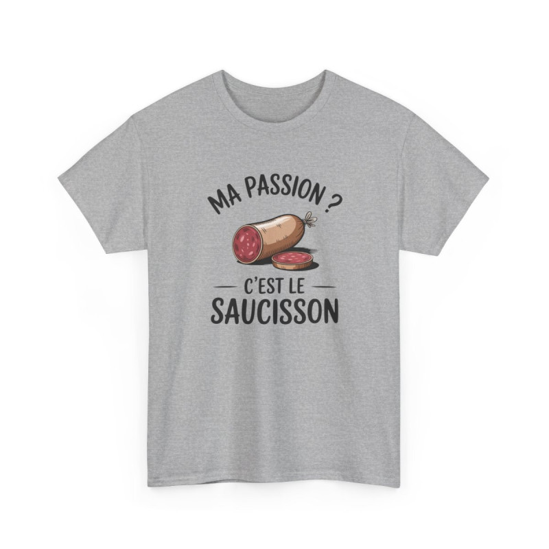 Tee Shirt Humour Ma passion c’est le saucisson – T-shirt Apéro Charcuterie Blanc Gris Noir – Idée Cadeau Amateur de Saucisson