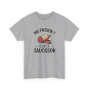 Tee Shirt Humour Ma passion c’est le saucisson – T-shirt Apéro Charcuterie Blanc Gris Noir – Idée Cadeau Amateur de Saucisson