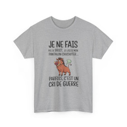 Tee Shirt Humour Je ne fais pas de bruit Je laisse mon pantalon chuchoter – Sanglier Drôle Cri de Guerre
