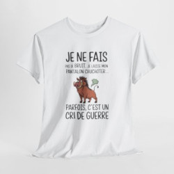 Tee Shirt Humour Je ne fais pas de bruit Je laisse mon pantalon chuchoter – Sanglier Drôle Cri de Guerre