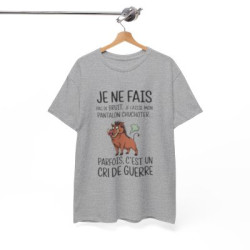 Tee Shirt Humour Je ne fais pas de bruit Je laisse mon pantalon chuchoter – Sanglier Drôle Cri de Guerre
