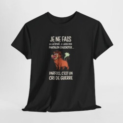 Tee Shirt Humour Je ne fais pas de bruit Je laisse mon pantalon chuchoter – Sanglier Drôle Cri de Guerre