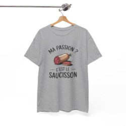 Tee Shirt Humour Ma passion c’est le saucisson – T-shirt Apéro Charcuterie Blanc Gris Noir – Idée Cadeau Amateur de Saucisson