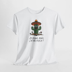 Tee Shirt Humour Cactus Je pique mais j’ai du style – T-shirt Fun Sombrero Mexique Blanc Gris Noir – Idée Cadeau Drôle