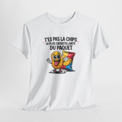 Tee Shirt Humour T’es pas la chips la plus croustillante du paquet – T-shirt Blague Snack Apéro Blanc Gris Noir