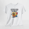 Tee Shirt Humour T’es pas la chips la plus croustillante du paquet – T-shirt Blague Snack Apéro Blanc Gris Noir