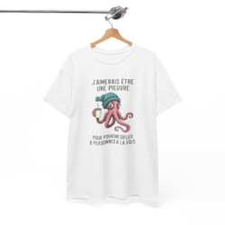 Tee Shirt Humour J’aimerais être une pieuvre pour gifler 8 personnes à la fois – T-shirt Poulpe Café Blanc Gris Noir