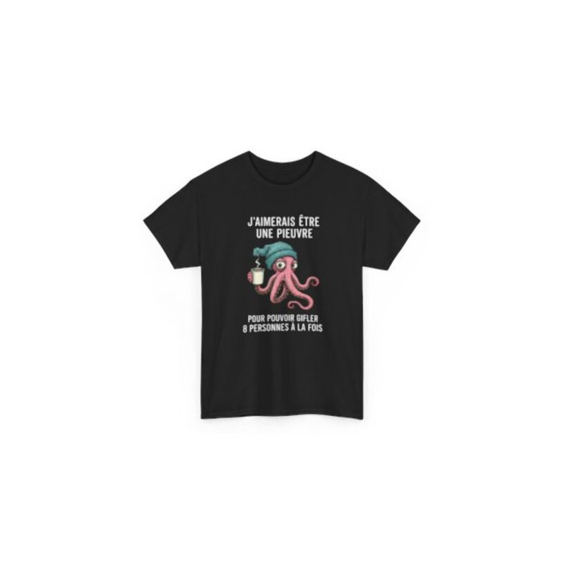 Tee Shirt Humour J’aimerais être une pieuvre pour gifler 8 personnes à la fois – T-shirt Poulpe Café Blanc Gris Noir