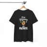 Tee Shirt J’ai toujours la patate – T-shirt Humour Pomme de Terre Drôle Blanc Gris Noir – Idée Cadeau Fun