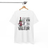 Tee Shirt Je Suis Comme Le Vin Je Prends De La Valeur – T-shirt Humour Vin Bouteille Drôle Blanc Gris Noir –