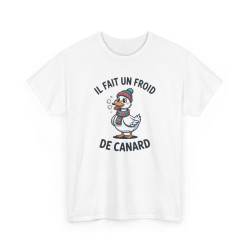 Tee Shirt Humour Il Fait Un Froid De Canard – Canard Hiver Bonnet Écharpe – T-shirt Drôle Blanc Gris Noir