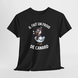 Tee Shirt Humour Il Fait Un Froid De Canard – Canard Hiver Bonnet Écharpe – T-shirt Drôle Blanc Gris Noir