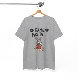 Tee Shirt Ne Ramène Pas Ta Fraise – Lapin Drôle avec Fraise – T-shirt Humour Blanc Gris Noir Idée Cadeau