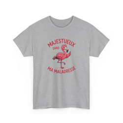 Tee Shirt Flamant Rose Humour – Majestueux Dans Ma Maladresse – T-shirt Animal Drôle Blanc Gris Noir Idée Cadeau