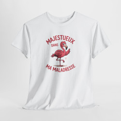Tee Shirt Flamant Rose Humour – Majestueux Dans Ma Maladresse – T-shirt Animal Drôle Blanc Gris Noir Idée Cadeau