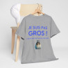 Tee shirt Je suis pas gros c'est le tee shirt qui est mal taillé ! Humour drôle amusant idée cadeau