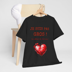 Tee shirt Je suis pas Gros je Déborde d'Amour idée cadeau humour drôle