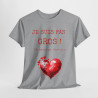 Tee shirt Je suis pas Gros je Déborde d'Amour idée cadeau humour drôle