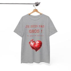 Tee shirt Je suis pas Gros je Déborde d'Amour idée cadeau humour drôle