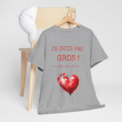 Tee shirt Je suis pas Gros je Déborde d'Amour idée cadeau humour drôle