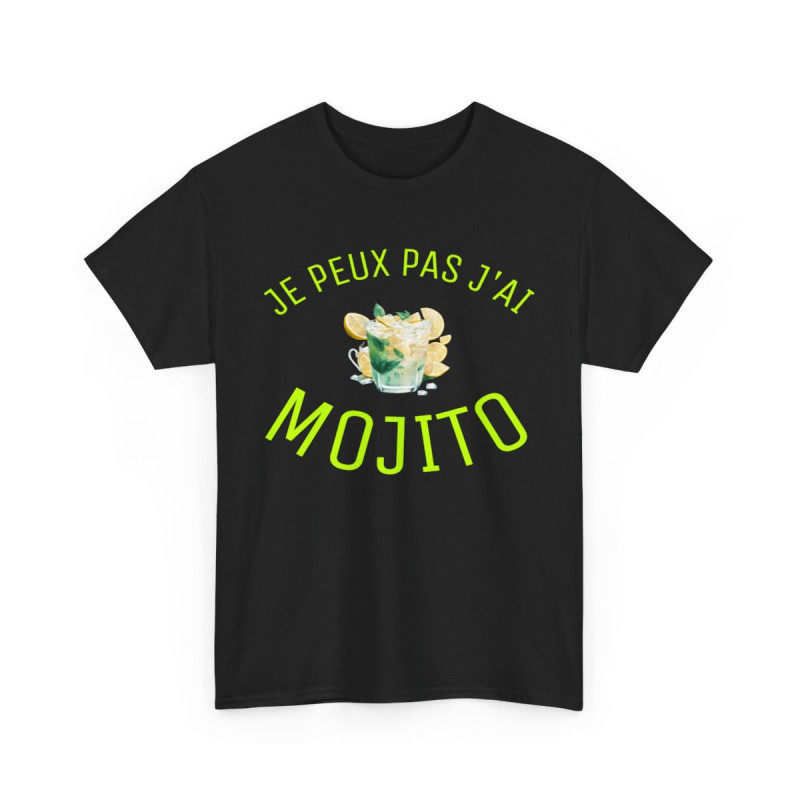 Tee Shirt Unisex Je peux pas J'ai Mojito idée cadeau humour drôle