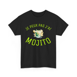 Tee Shirt Unisex Je peux pas J'ai Mojito idée cadeau humour drôle